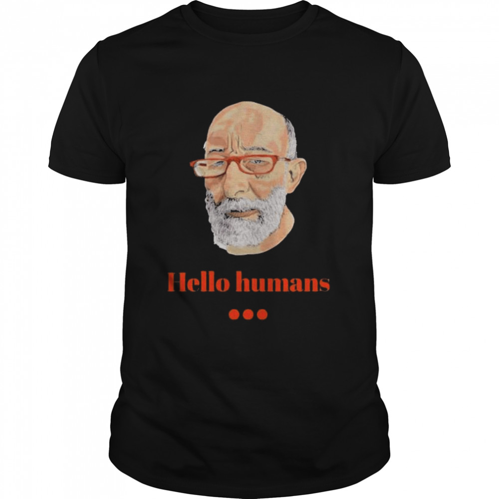 Clif high hello humans shirt