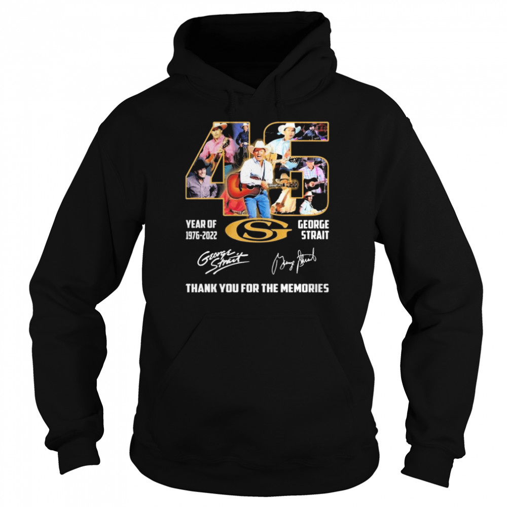 George Strait 46 Years 1976 2022 Thank You For The Memories Signature  Unisex Hoodie