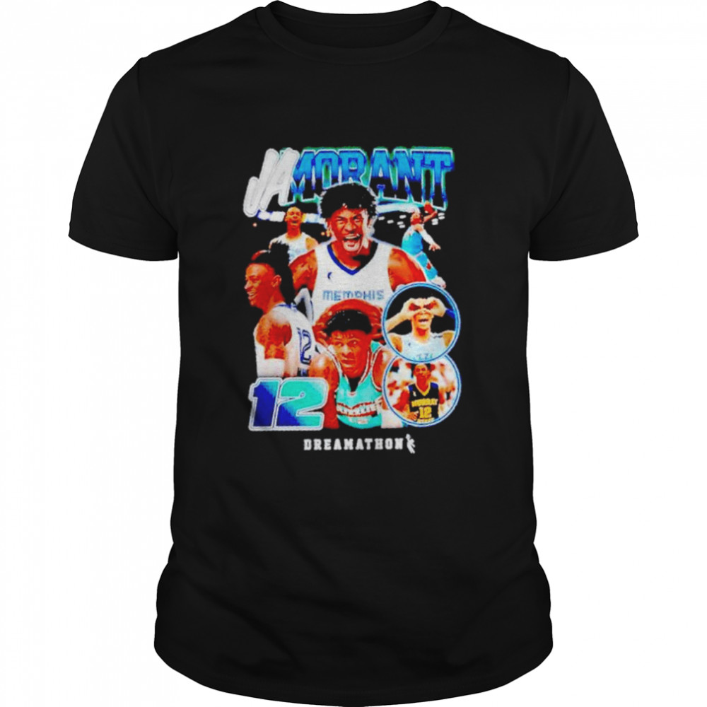 Ja Morant 12 Memphis Grizzlies Dreamathon shirt