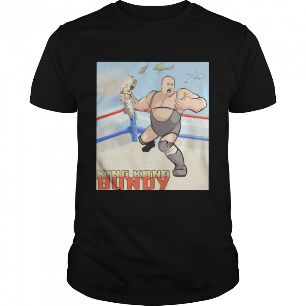 King Kong Bundy vs The World shirt