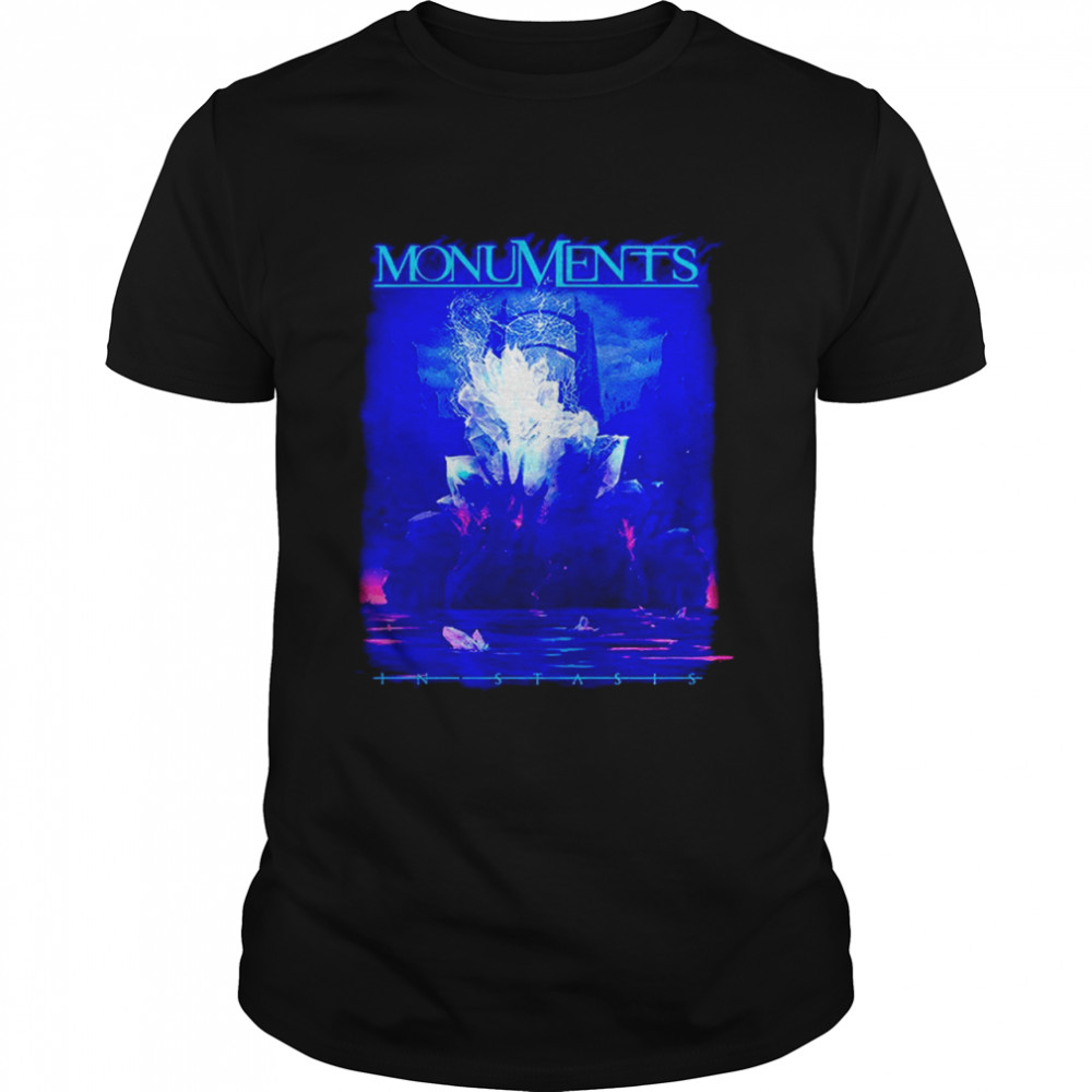 Monuments In Stasis shirt