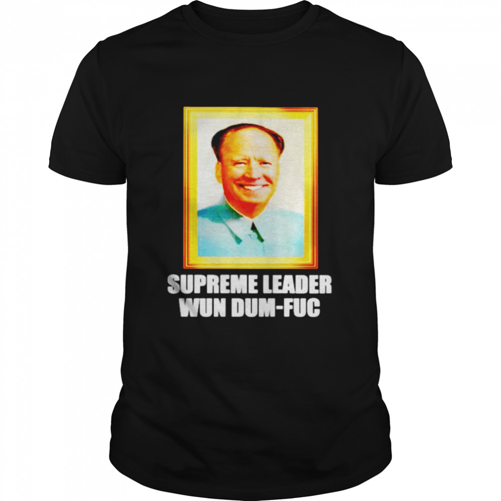 Biden Mao Zedong supreme leader wun dum-fuc shirt