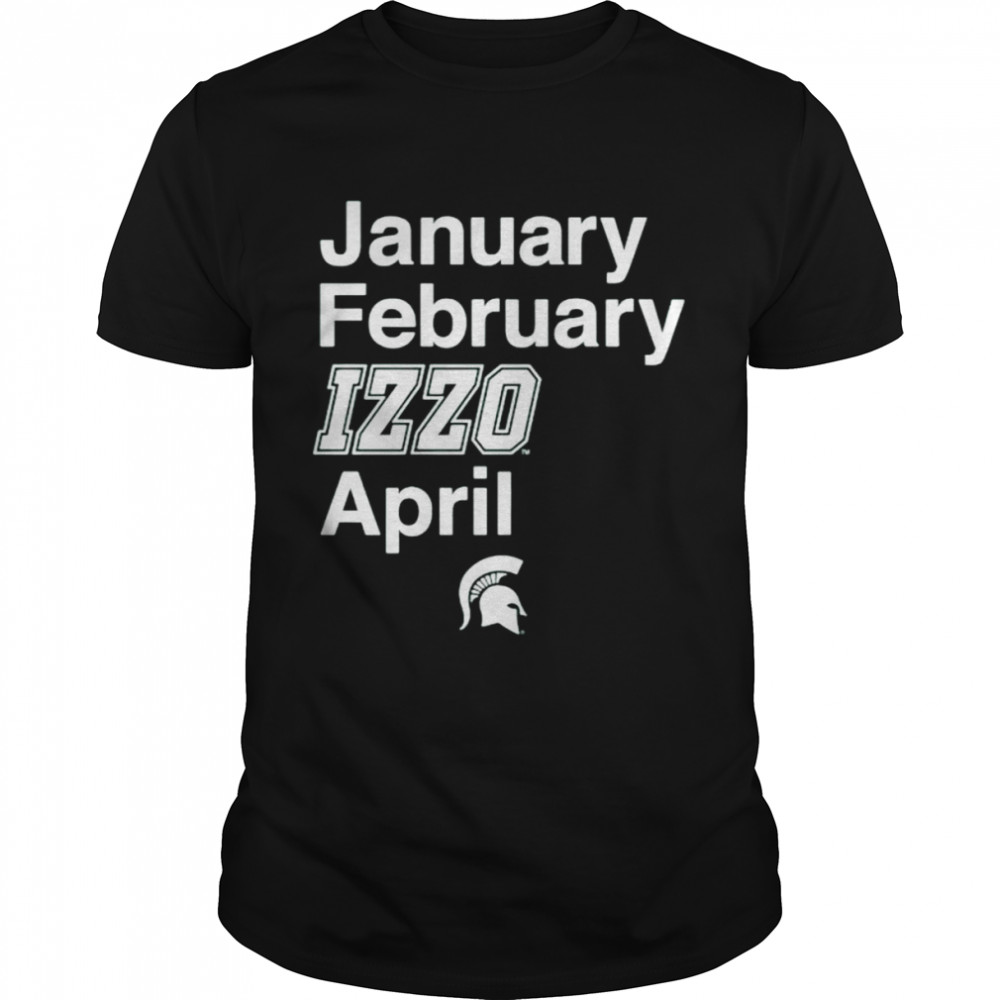 January February Izzo April shirt