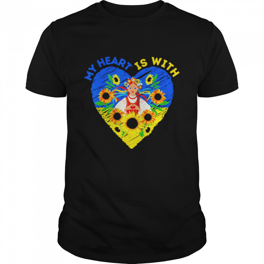 My Heart Is With Ukraine Sunflower Shirt