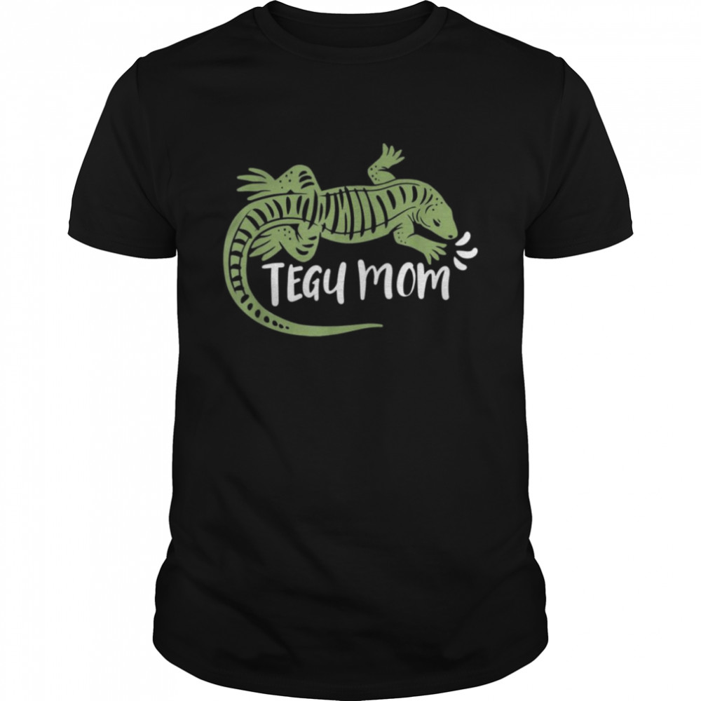 Tegu Mom Shirt