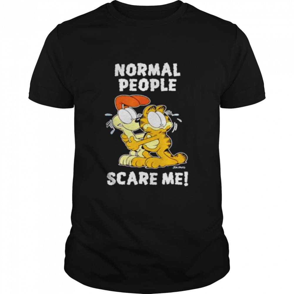 Garfield normal people scare me shirt