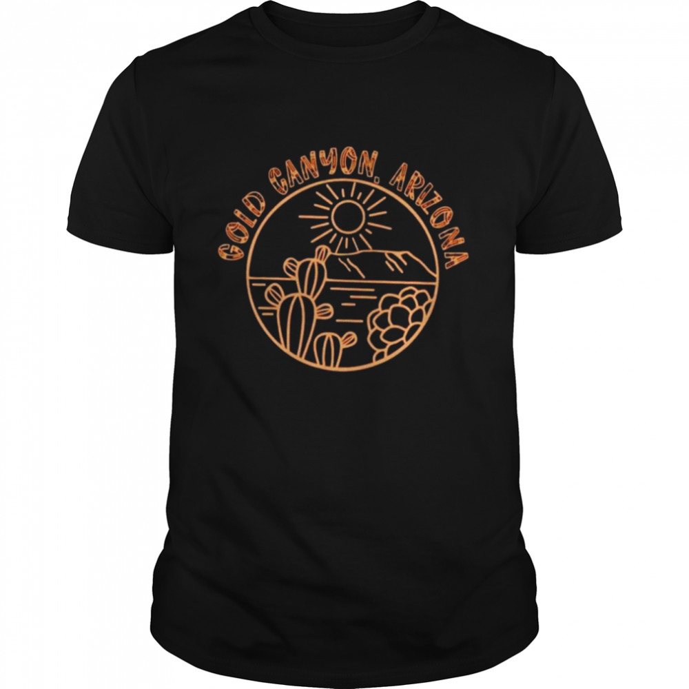 Gold canyon Arizona shirt