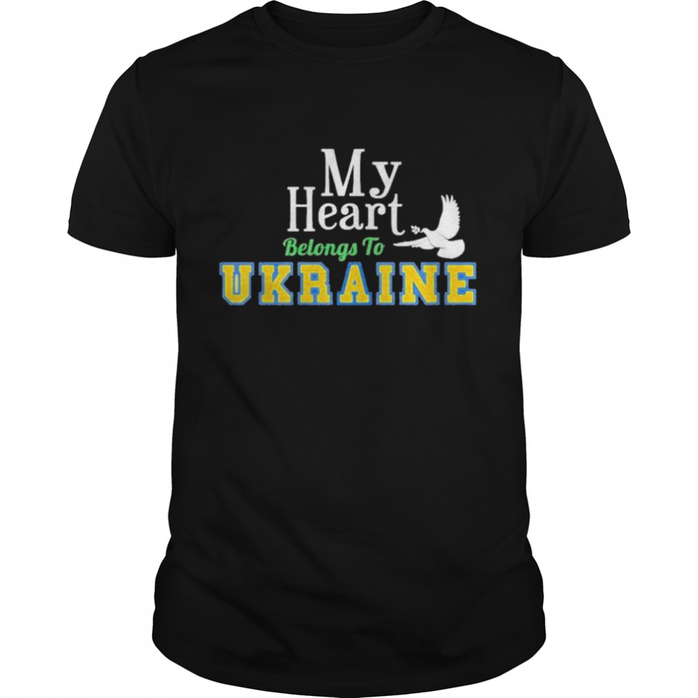 My heart belong to ukraine shirt