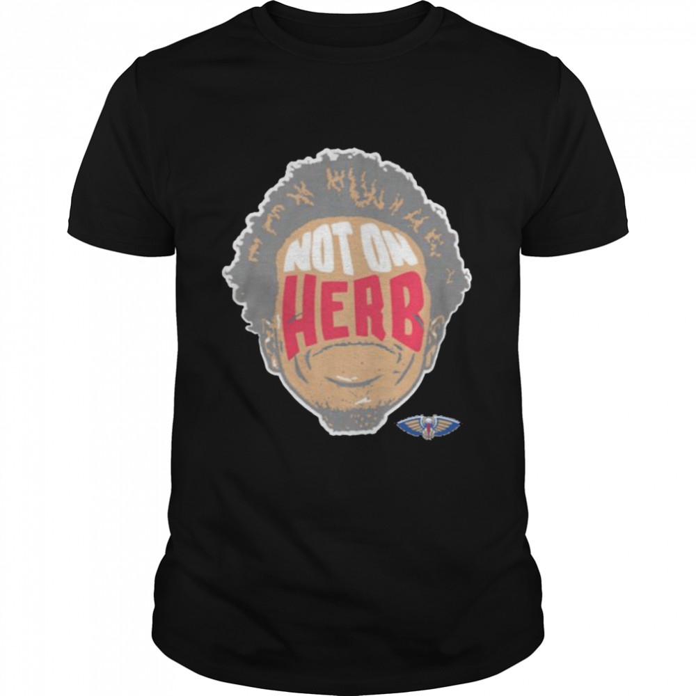 New Orleans Pelicans not on herb shirt