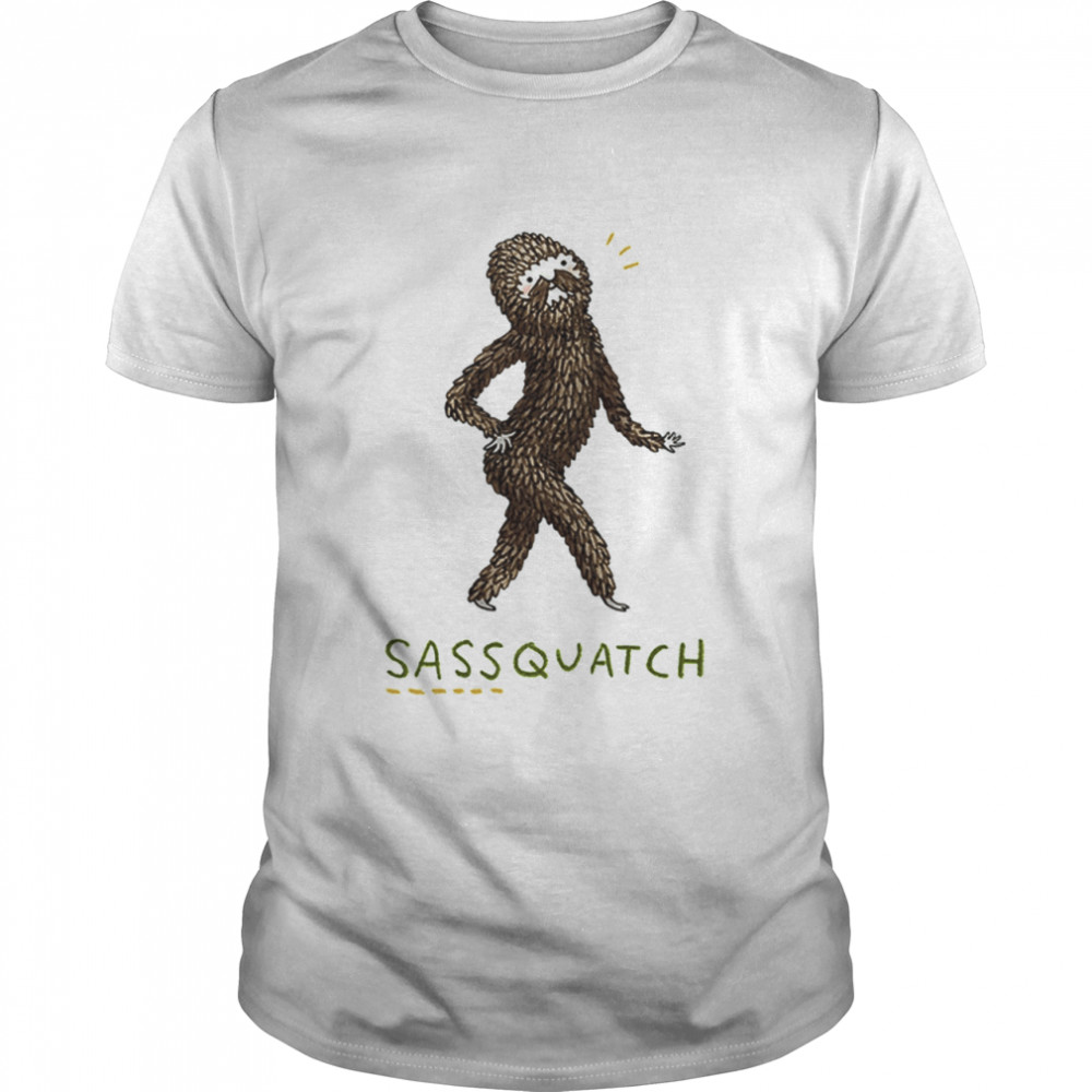 Sassquatch funny T-shirt