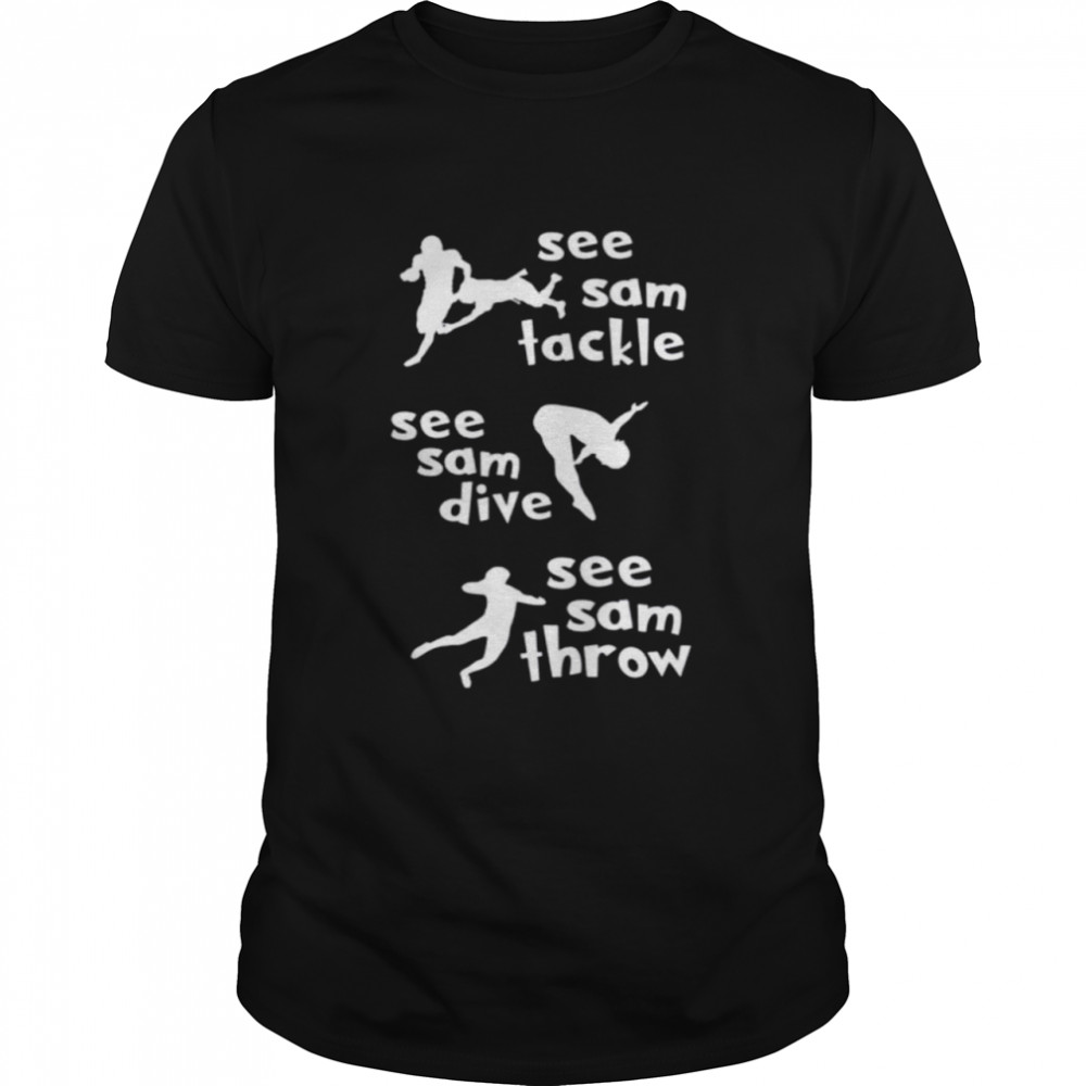 See sam tackle see sam dive see sam throw shirt