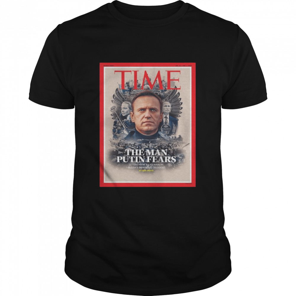 Ukraine Time the Man Putin Fears shirt