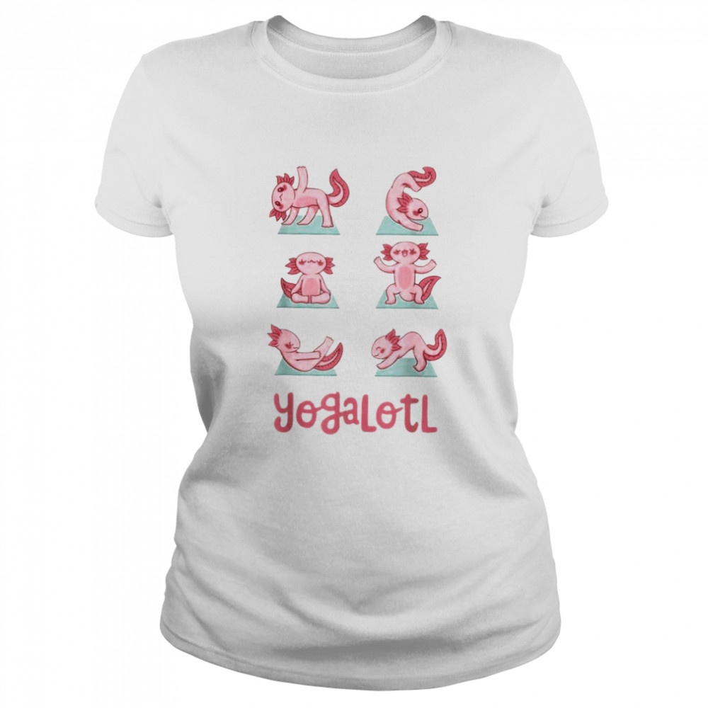 Yogalotl Axolotl Yoga Poses Cute Zen Meditation shirt Classic Women's T-shirt