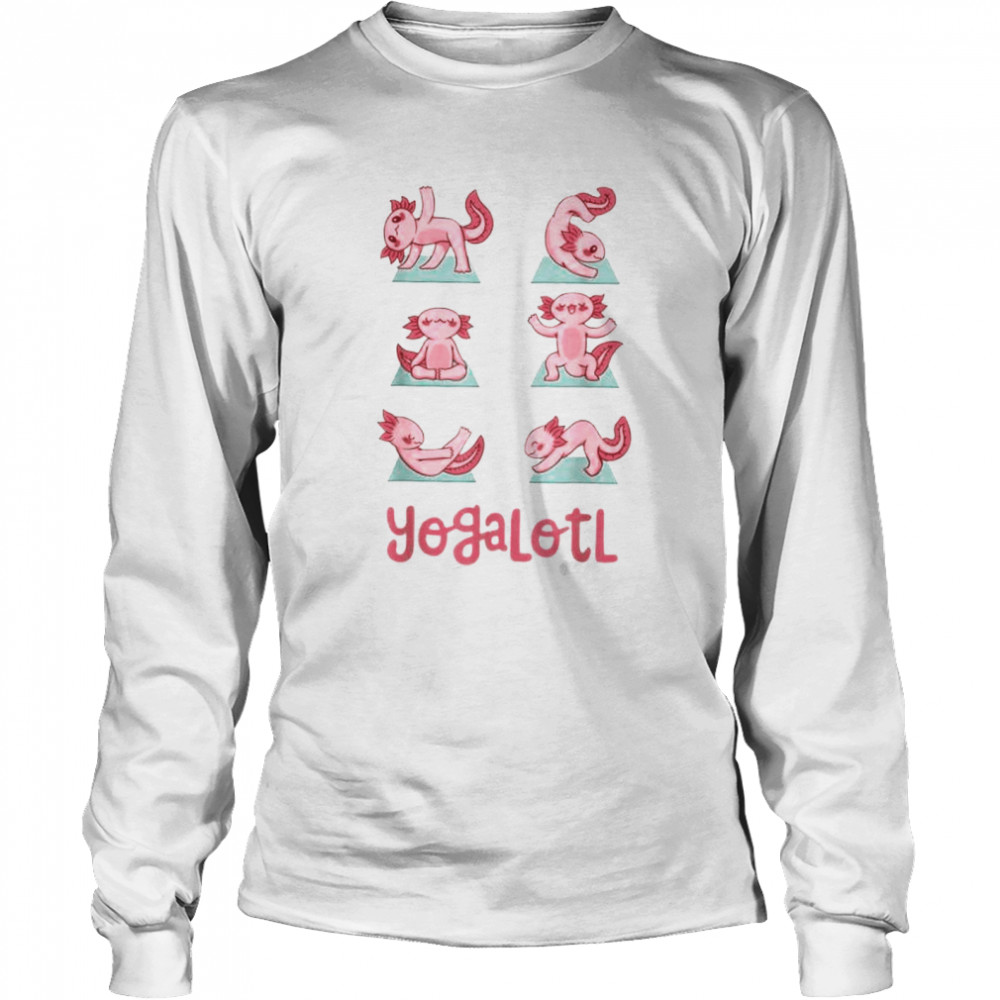 Yogalotl Axolotl Yoga Poses Cute Zen Meditation shirt Long Sleeved T-shirt