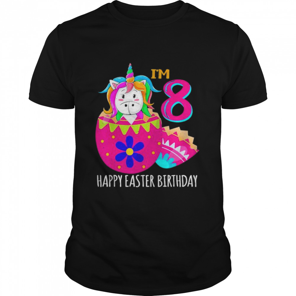 8 Year Old Age Birth Kawaii Unicorn Rainbow Easter Sunday shirt