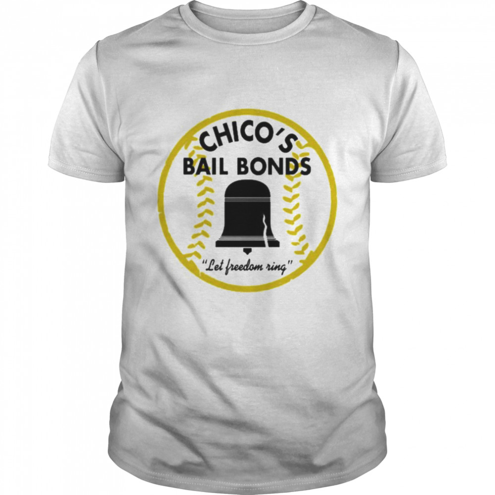 Chico’s Bail Bonds Freedom Ring T-Shirt