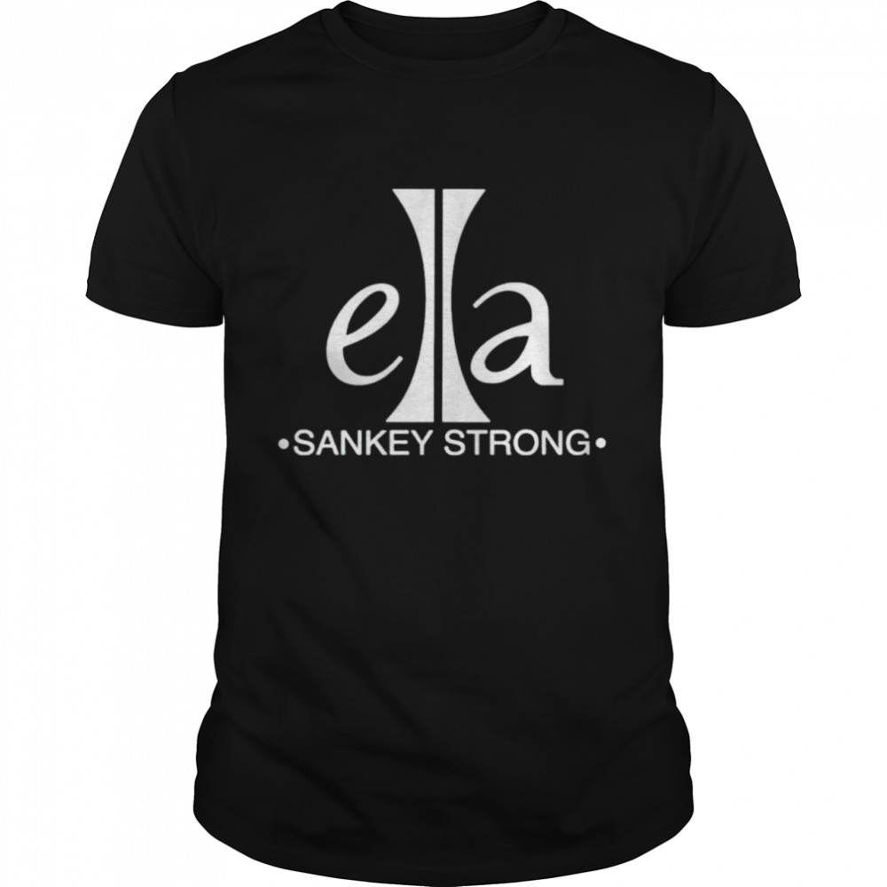 Ella sankey strong shirt