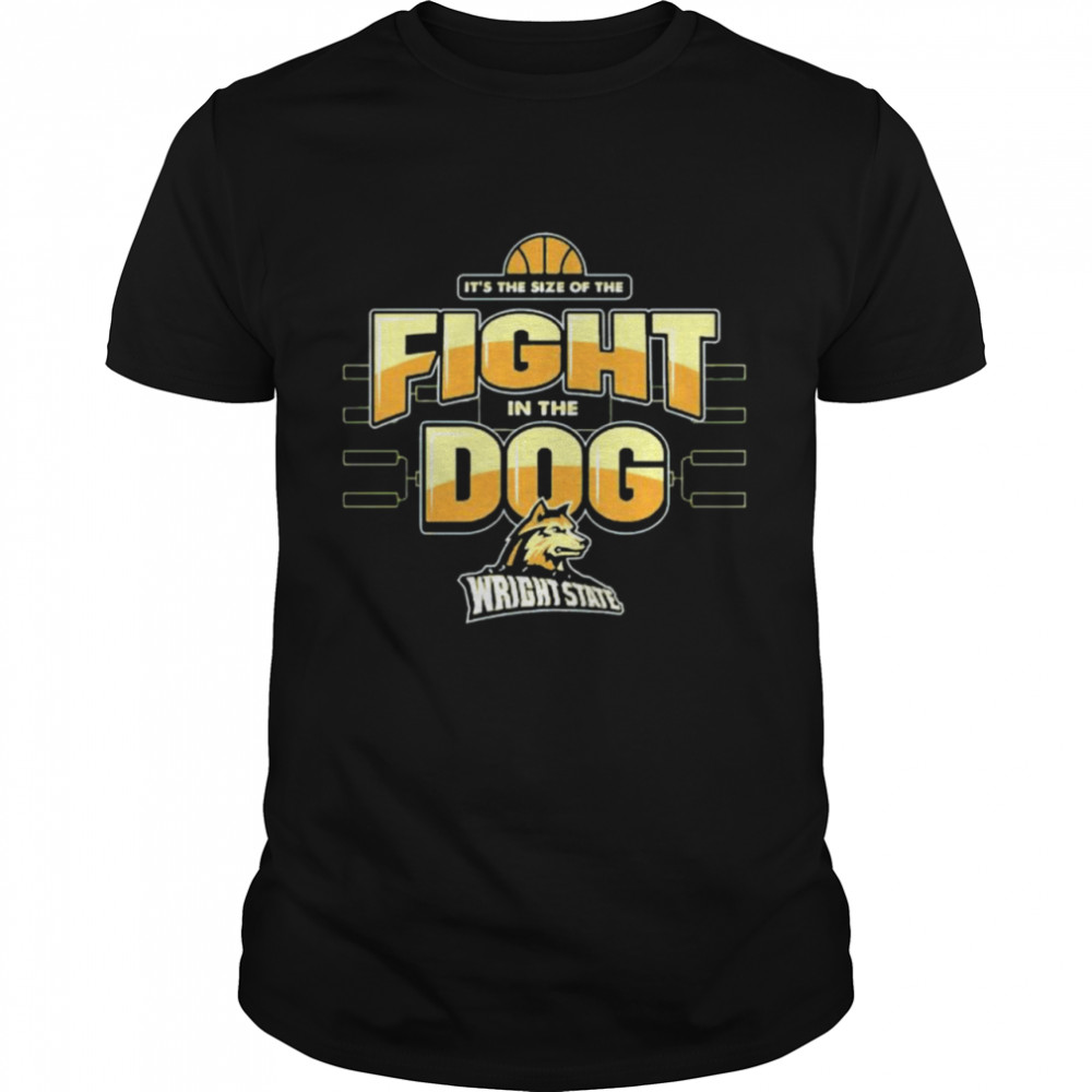 Fight in the dog Wright State university shirt