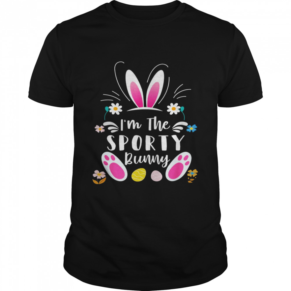 I’m The Sporty Bunny Matching Family Easter Party Rabbit Shirt