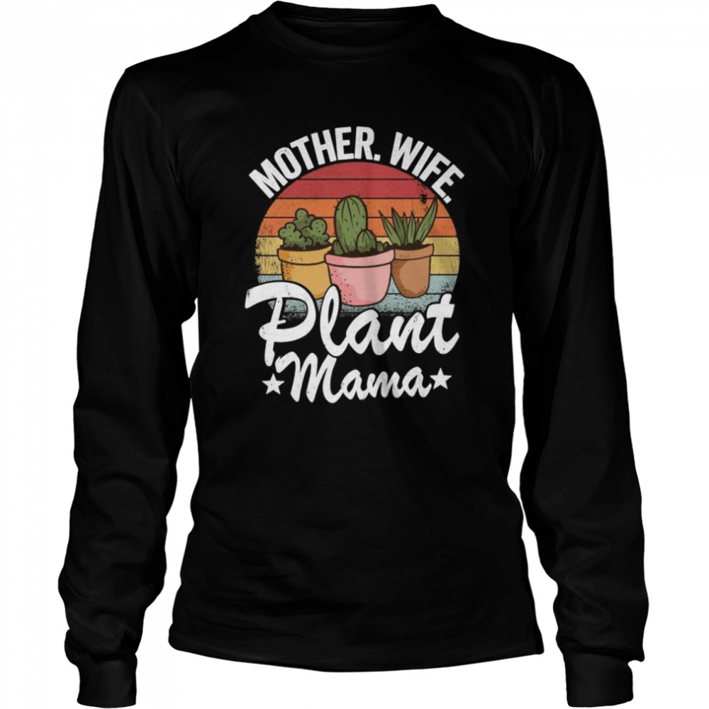 Mutter Frau Pflanze Mama Sukkulenten Mama Gärtner Pflanze Dame  Long Sleeved T-shirt