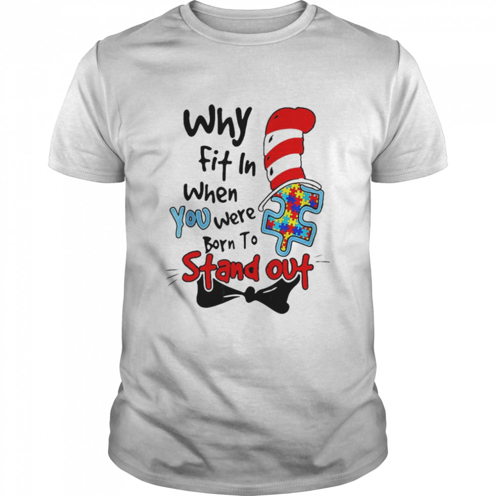 Why Fit In Autism Awareness Doctor Teacher Hat Cat Book Shirt