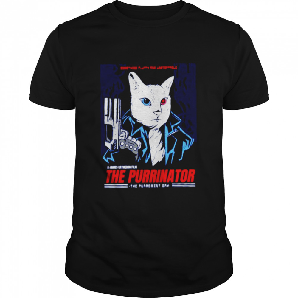 Cat The Purrinator shirt