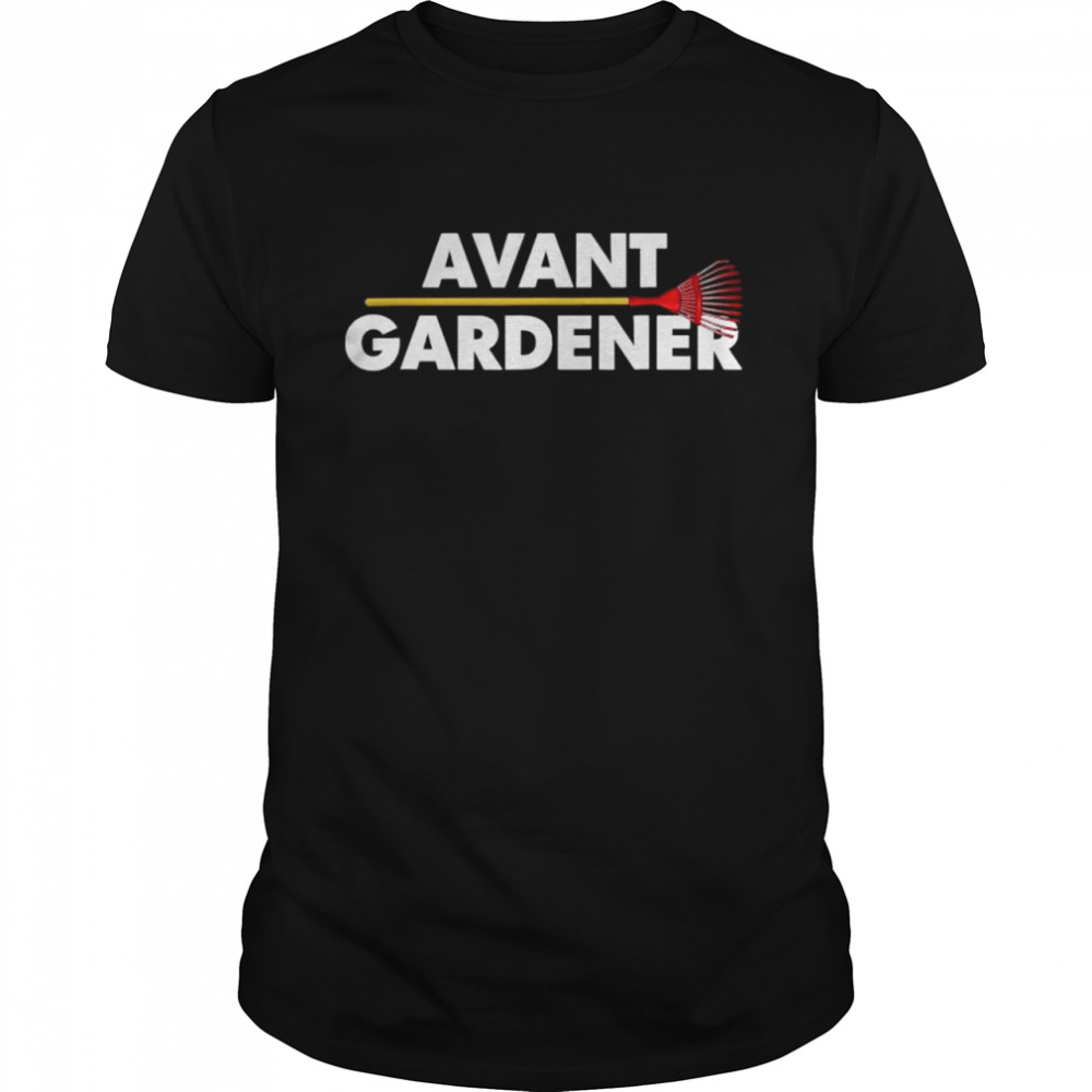 Gardener Joke Flower Garden Landscaper Gardening Humor shirt