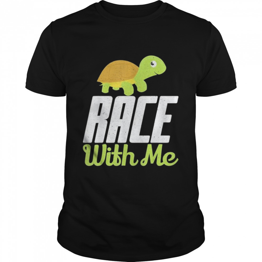 Race with me Turtle Marathon Runner shirt