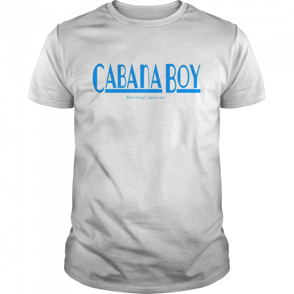 Cabana Boy Personal Services shirt