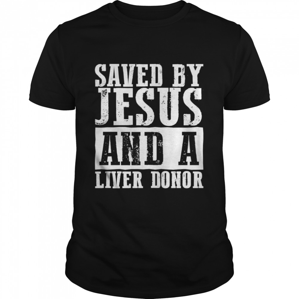 Christian Organ Transplant Saved by Jesus and a Liver Donor Shirt