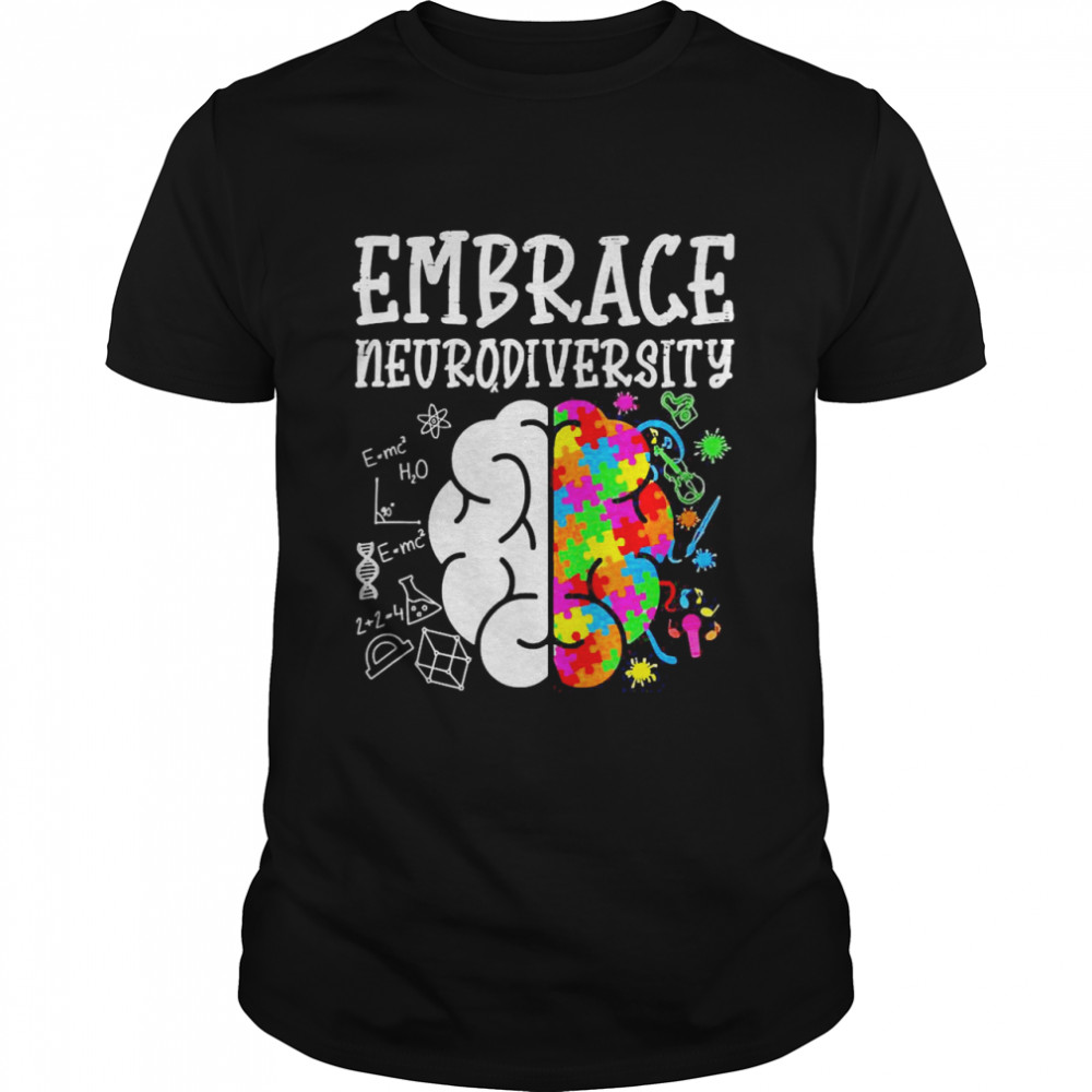 Embrace Neurodiversity Autism Awareness Shirt