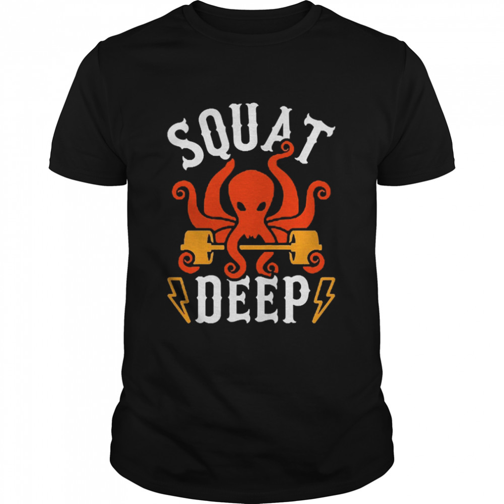 Kraken Squat Deep Shirt