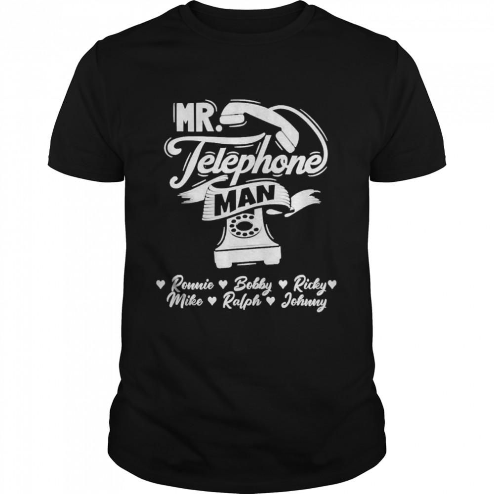Mr. Telephone Man – Ronnie Bobby Ricky Mike Ralph & Johnny Tee Shirt