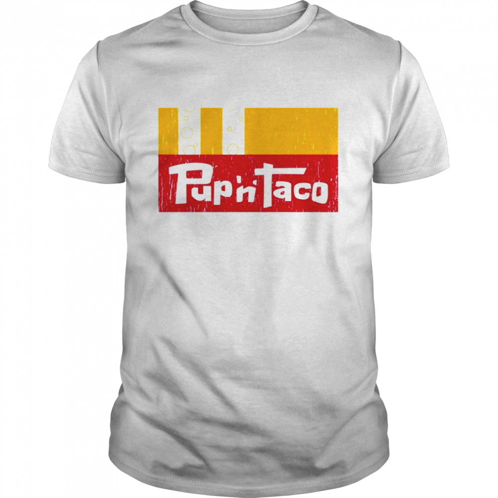 Pup ‘n’ Taco shirt