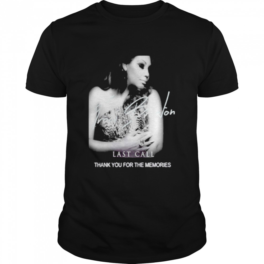 RIP Traci Braxton Last Call Thank You For The Memories Shirt