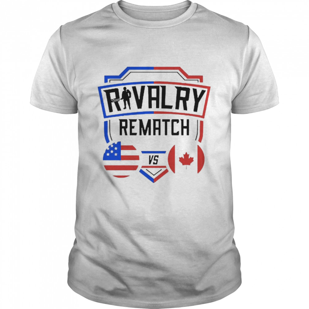 Rivalry Rematch Usa Vs Canada Shirt