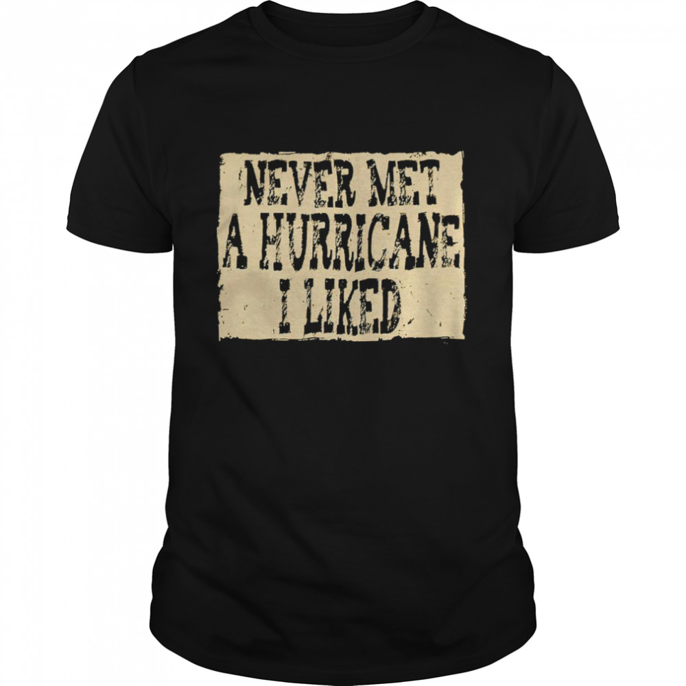 Anielle never met a hurricane I liked shirt