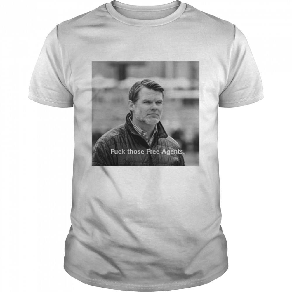 Chris Ballard fuck those free agents shirt