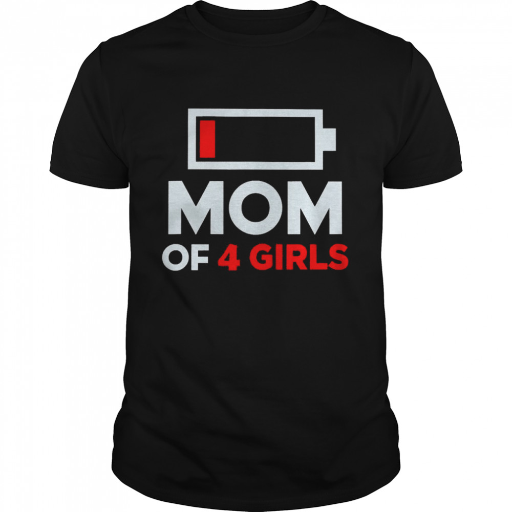 Family Lover Mom Of 4 Girls Shirt