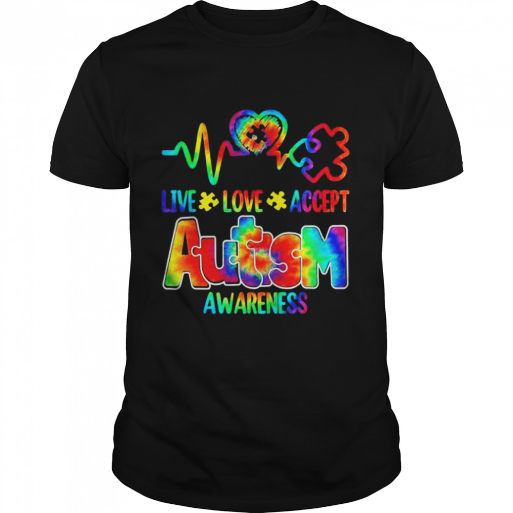Live Love Accept Autism Awareness Support Acceptance Tie Dye shirt