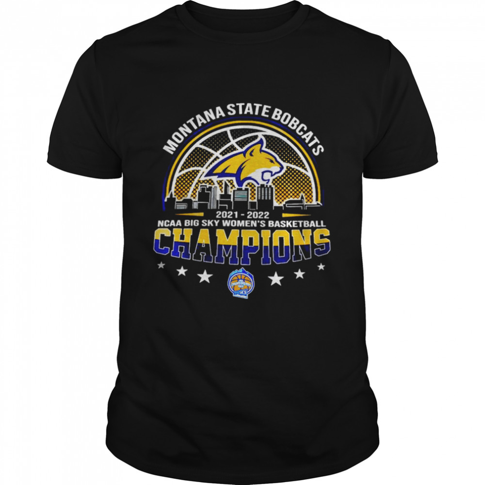 Montana State Bobcats 2022 NCAA Big Sky Women’s Basketball champions shirt