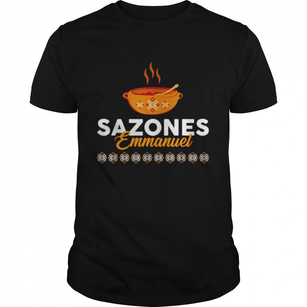 Sazones fmmanuel shirt