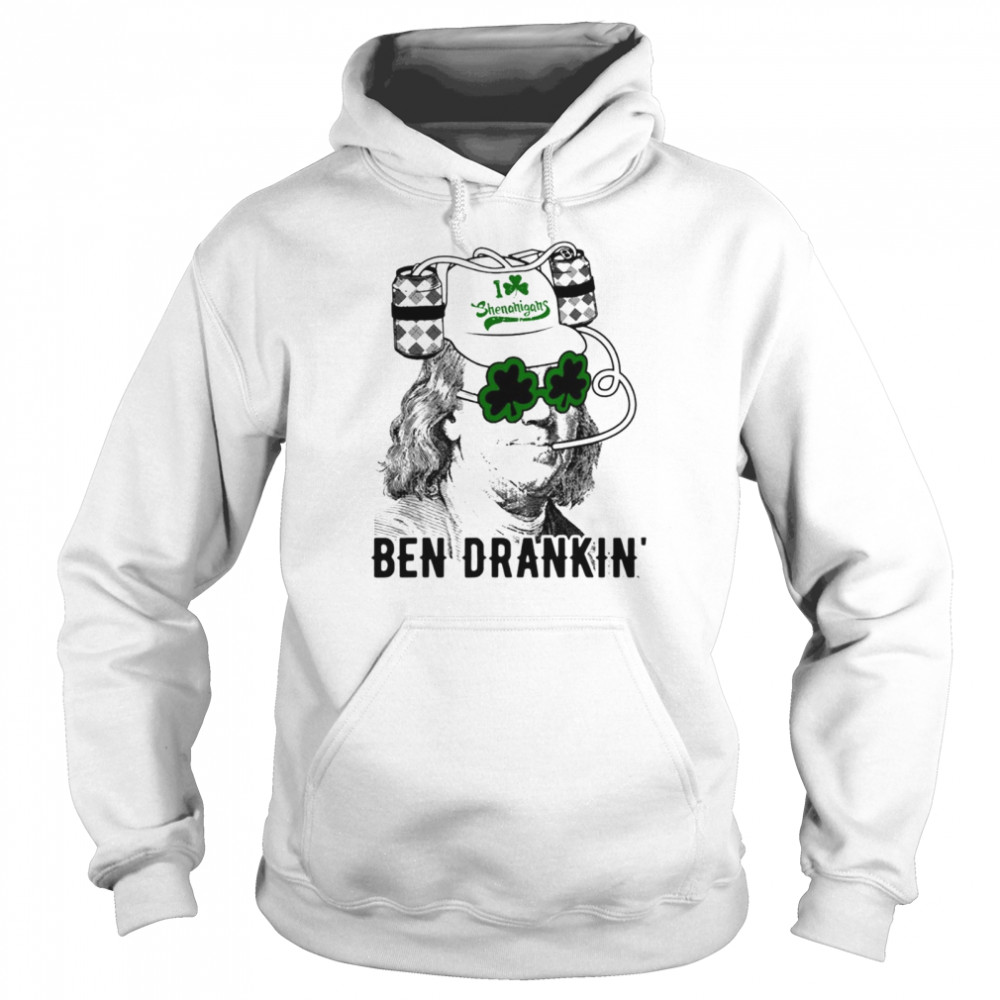 Ben drankin’ funny green Shamrock Political St Patrick’s Day shirt Unisex Hoodie
