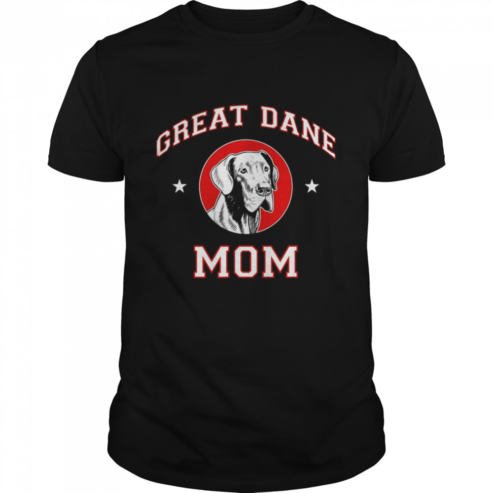 Great Dane Mom Shirt