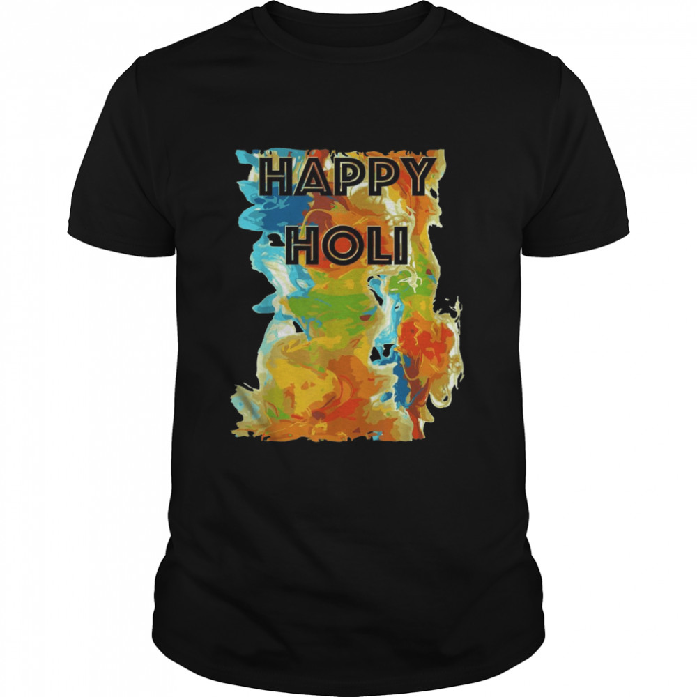 Happy Holi Indian Festival of Colors Fun Colorful Play Holi Shirt