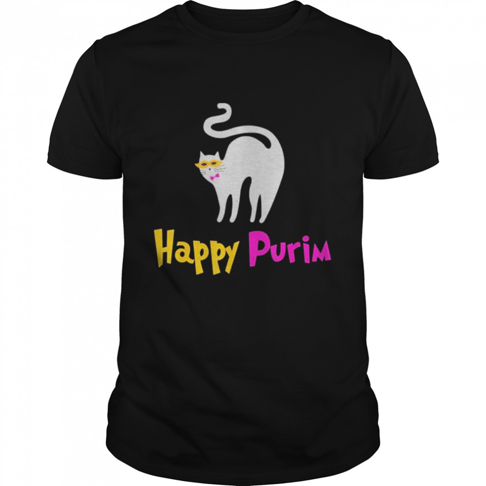 Happy Purim Cool Jewish Day Quote Happy Purim shirt