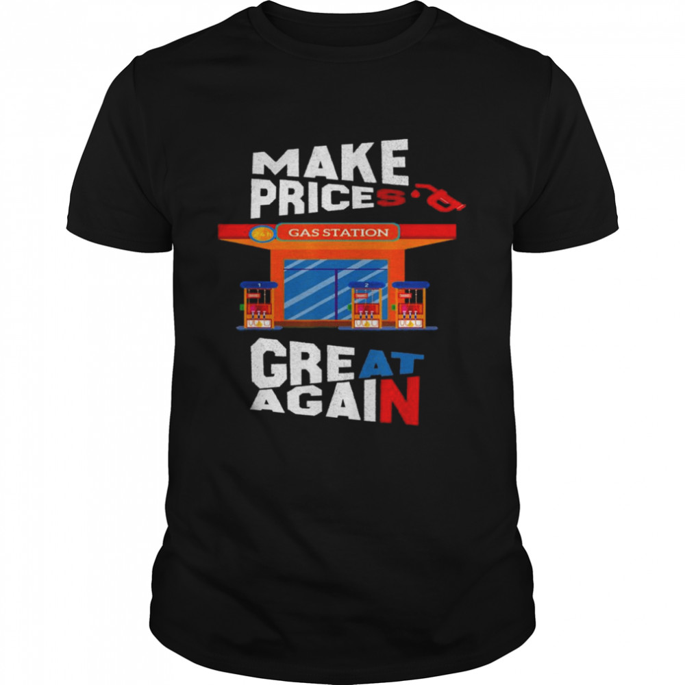 Make Gas Prices Great Again Anti-Biden Trump Republican 2024 Shirt