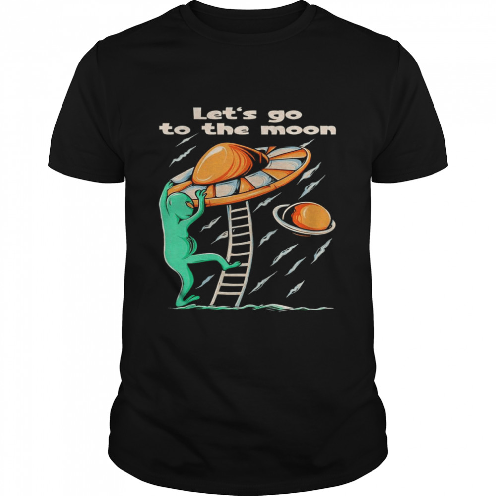 Alien ufo lets go to the Moon retro shirt