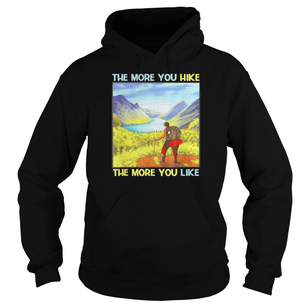 Art Outdoor Hiking Graphic Camping In Mountains Or Nature shirt Unisex Hoodie