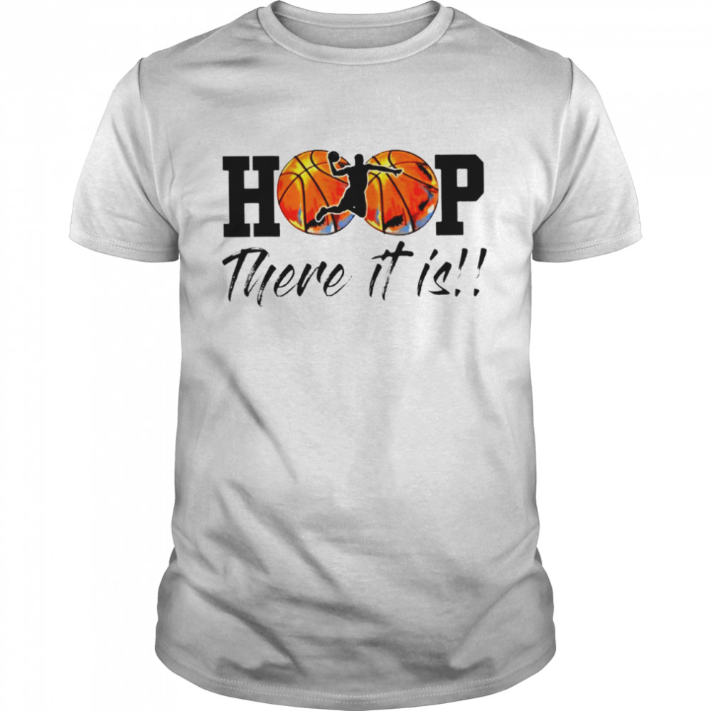 Hoop there it is basketball logo shirt